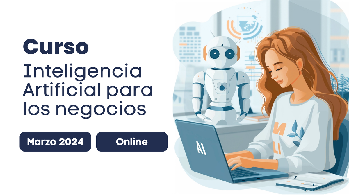 Nuevo Curso Inteligencia Artificial Para Los Negocios
