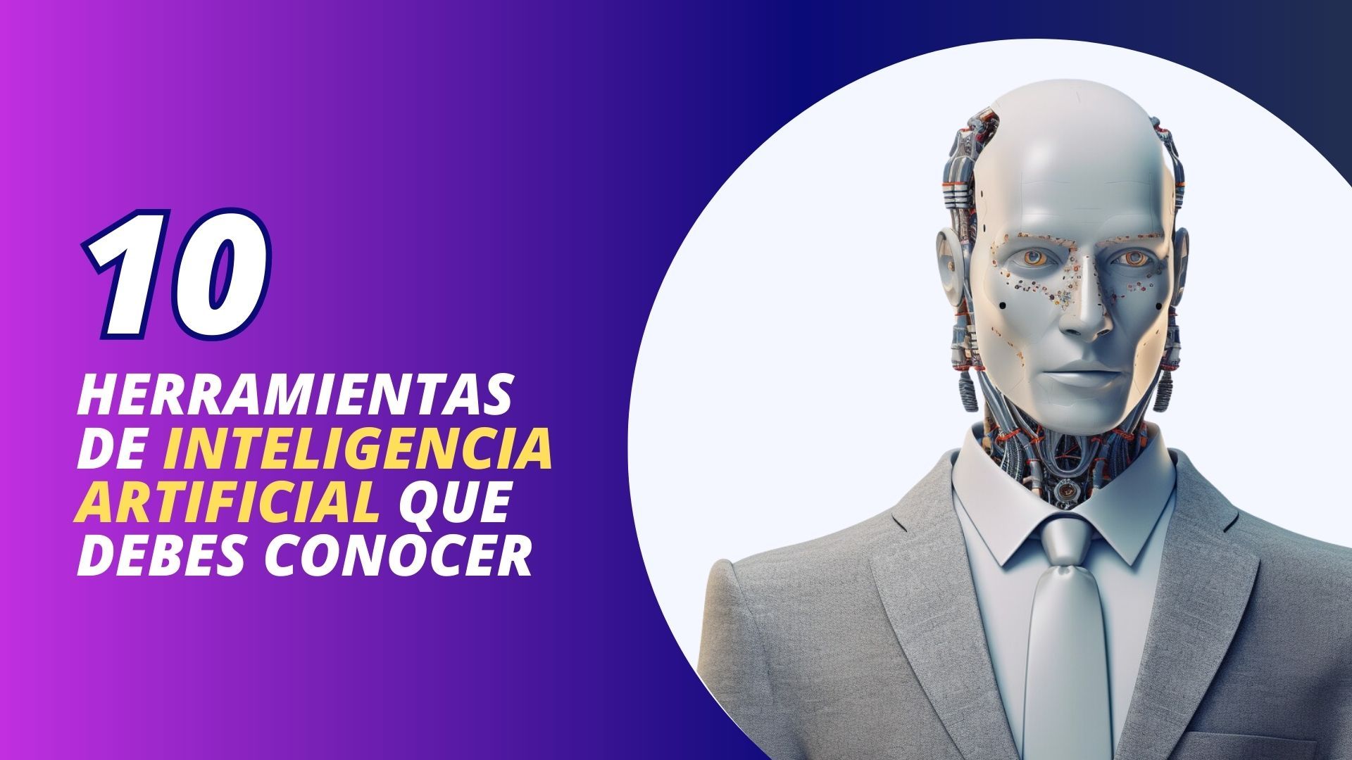 10 herramientas de Inteligencia Artificial que deberías conocer