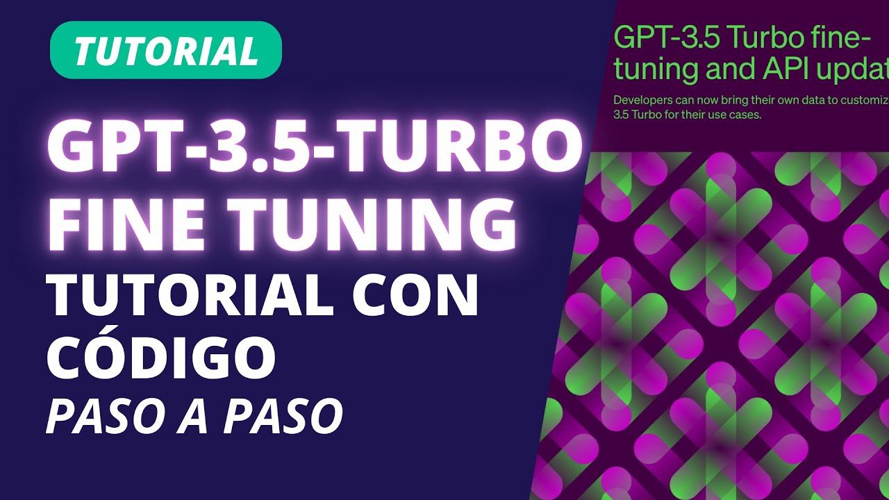 Tutorial: Cómo hacer fine-tuning a GPT-3.5 de OpenAI