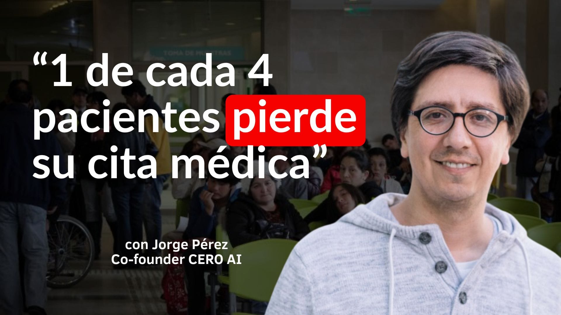 Podcast: Inteligencia Artificial en la salud - con Jorge Pérez de Cero AI