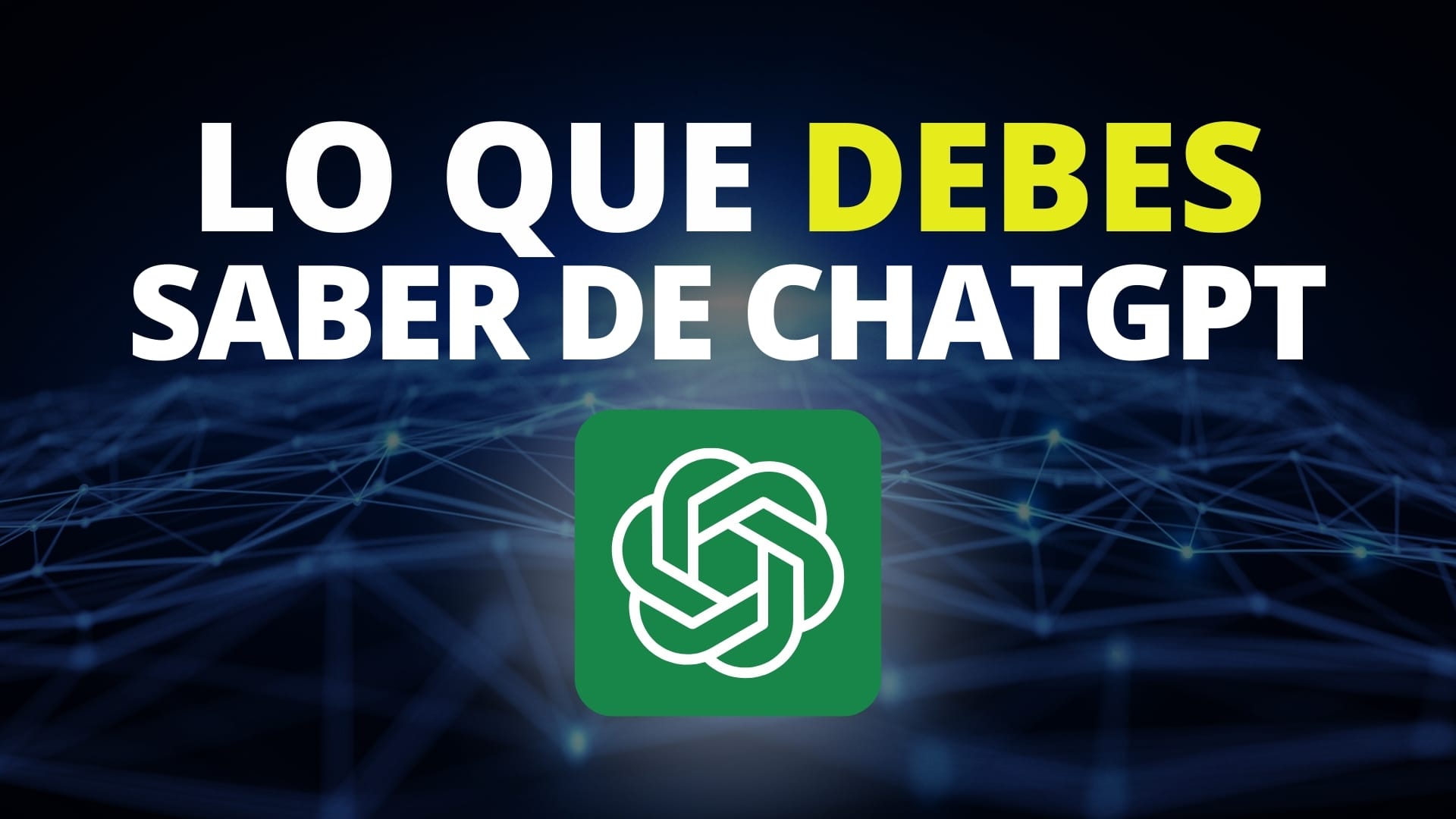 Podcast: Lo que debes saber de ChatGPT | Mini curso | Paso a paso desde cero