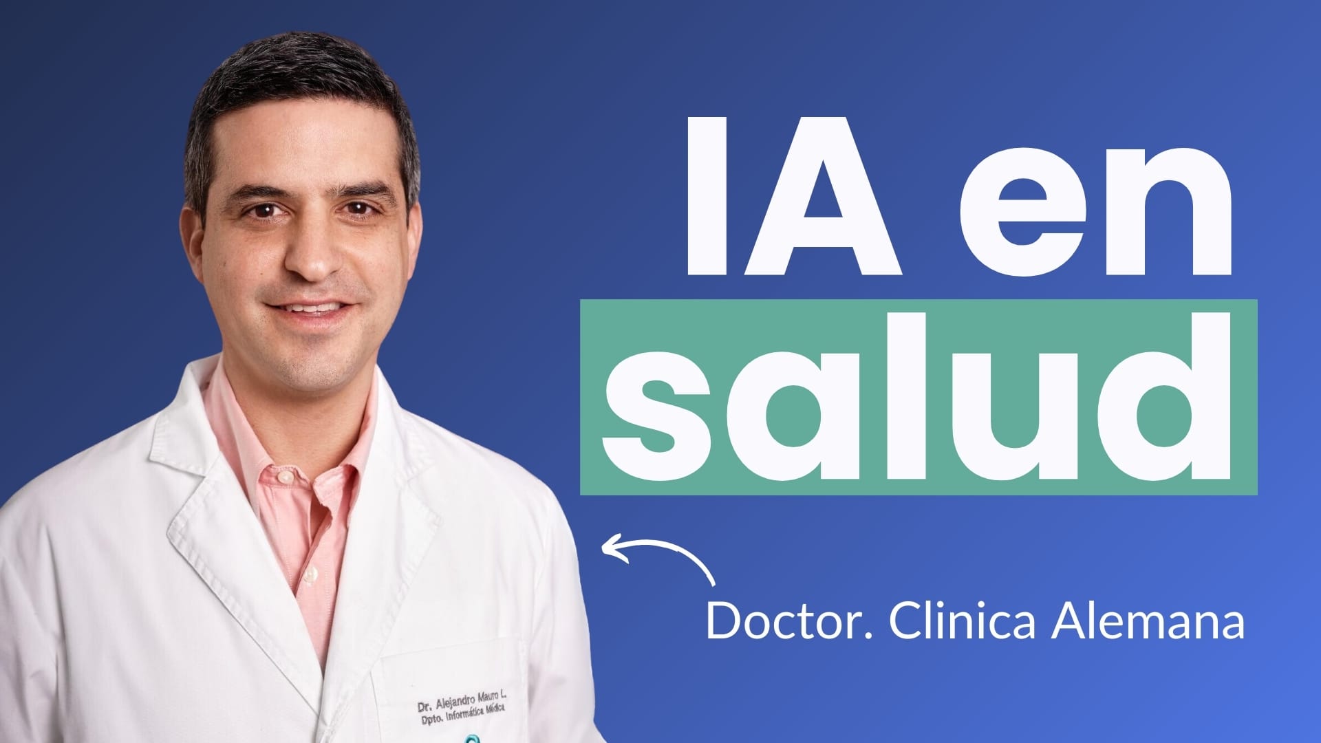 Podcast: Como usar Inteligencia Artificial en la salud - Caso AlemanaGPT