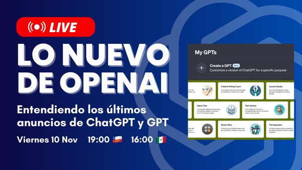 Hoy! EN VIVO: Analizando lo nuevo de ChatGPT y OpenAI: GPT4-V, GPT-4 Turbo, Asistentes GPTs y más