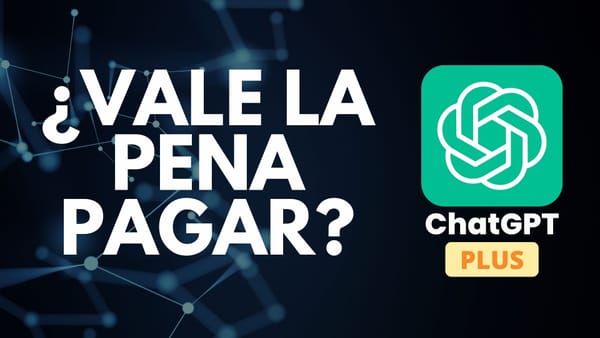 ¿Vale la pena pagar por ChatGPT Plus? GPT-3.5 vs GPT-4